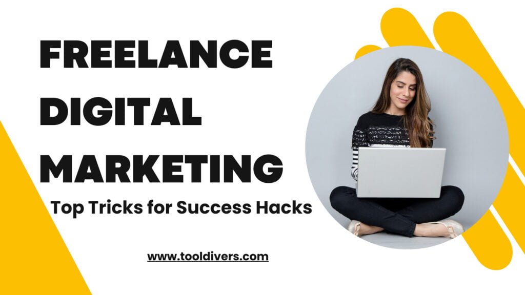 Freelance-Digital-Marketing-Top-Tricks-for-Success-Hacks